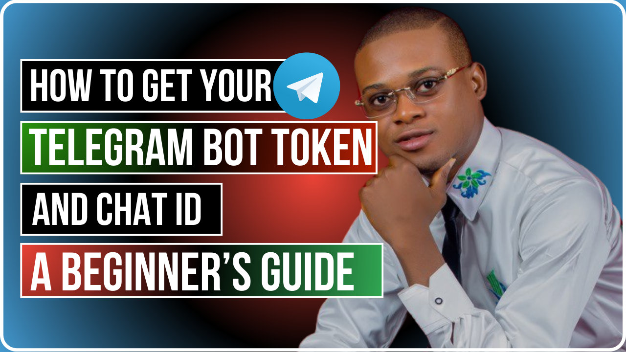 How to Get Your Telegram Bot Token and Chat ID: A Beginner’s Guide